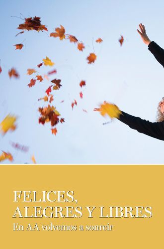 Cover image for Felices, Alegres Y Libres