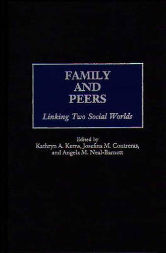 Family and Peers: Linking Two Social Worlds