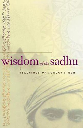 Cover image for Wisdom of the Sadhu: Teachings of Sundar Singh