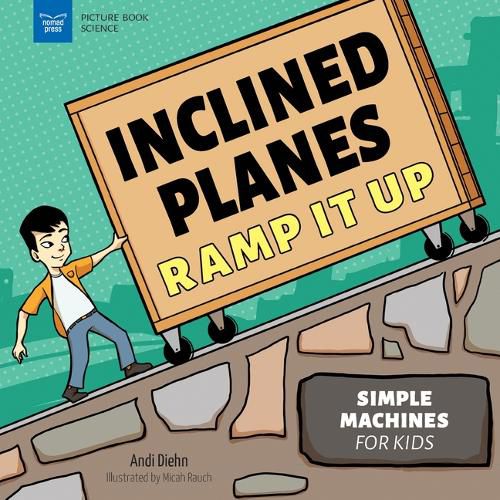 Inclined Planes Ramp It Up