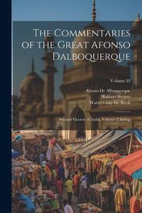 Cover image for The Commentaries of the Great Afonso Dalboquerque