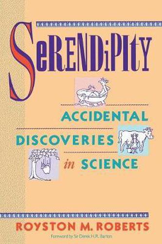 Cover image for Serendipity: Accidental Discoveries in Science