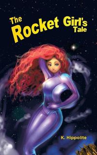 Cover image for The Rocket Girl's Tale