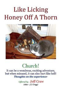 Cover image for Like Licking Honey Off A Thorn