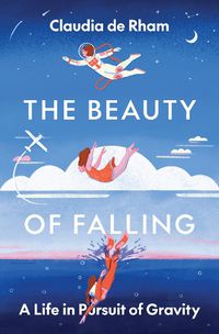 Cover image for The Beauty of Falling