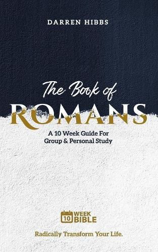Cover image for The Book of Romans: A 10 Week Bible Study