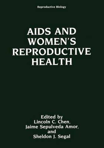 Cover image for AIDS and Women's Reproductive Health: Proceedings of an International Workshop Held in Bellagio, Italy, October 29-November 2, 1990