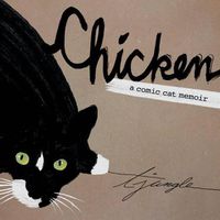 Cover image for Chicken: A Comic Cat Memoir