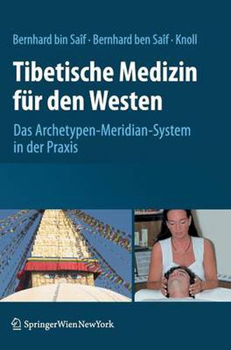 Cover image for Tibetische Medizin F r Den Westen: Das Archetypen-Meridian-System in Der Praxis