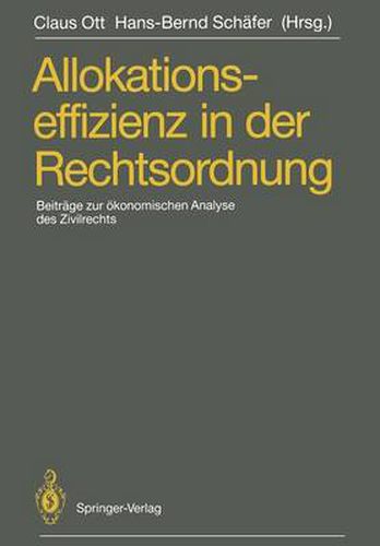 Cover image for Allokationseffizienz in der Rechtsordnung: Beitrage zum Travemunder Symposium zur oekonomischen Analyse des Zivilrechts, 23.-26. Marz 1988