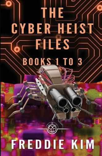 Cover image for The Cyber Heist Files - Books 1 to 3