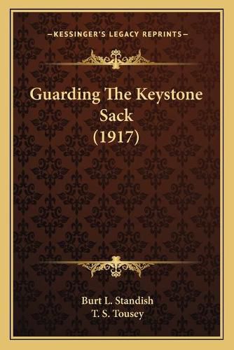 Guarding the Keystone Sack (1917)