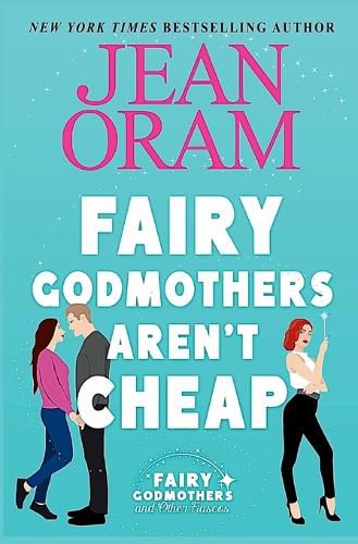 Cover image for Fairy Godmothers Aren't Cheap