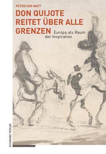 Cover image for Don Quijote Reitet Uber Alle Grenzen: Europa ALS Raum Der Inspiration