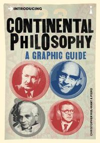 Cover image for Introducing Continental Philosophy: A Graphic Guide