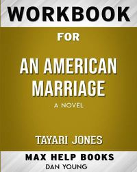 Cover image for Workbook for An American Marriage: A Novel (Max-Help Books)