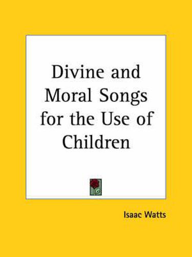 Cover image for Divine and Moral Songs for the Use of Children (1850)