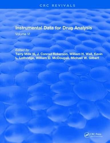 Instrumental Data for Drug Analysis, Second Edition: Volume VI