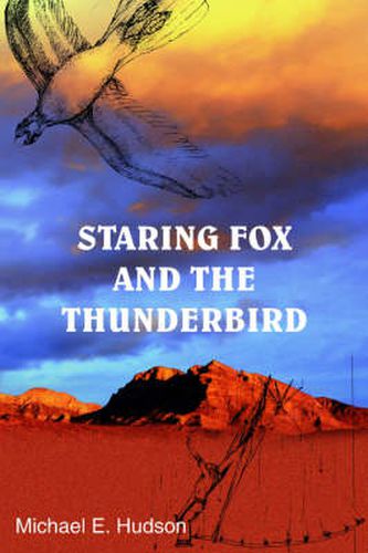 Cover image for Staring Fox and the Thunderbird