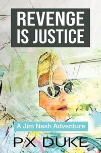 Cover image for Revenge Is Justice