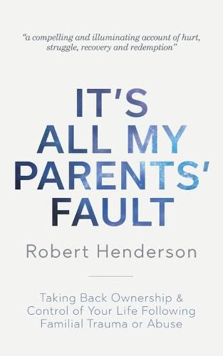 It's All My Parents' Fault