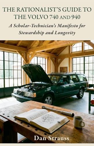Cover image for The Rationalist's Guide to the Volvo 740 & 940