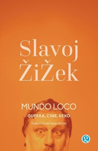 Cover image for Mundo loco. Guerra, cine, sexo
