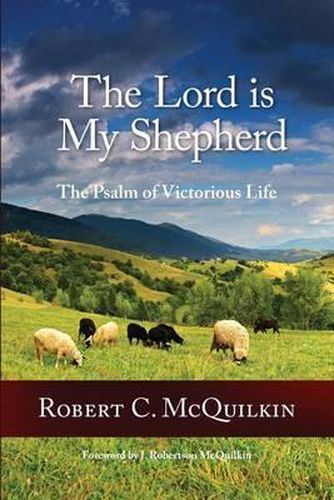 Cover image for The Lord is My Shepherd: The Psalm of Victorious Life