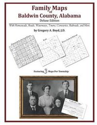 Cover image for Family Maps of Baldwin County, Alabama, Deluxe Edition