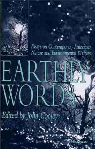 Cover image for Earthly Words: Essays on Contemporary American Nature and Environmental Writers