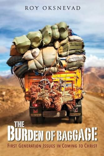 Cover image for The Burden of Baggage: First-Generation Issues in Coming to Christ