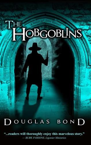 The Hobgoblins: A Novel on John Bunyan