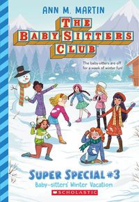 Cover image for Baby-Sitters' Winter Vacation (the Baby-Sitters Club: Super Special #3)