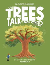 Cover image for Can Trees Talk to Each Other?