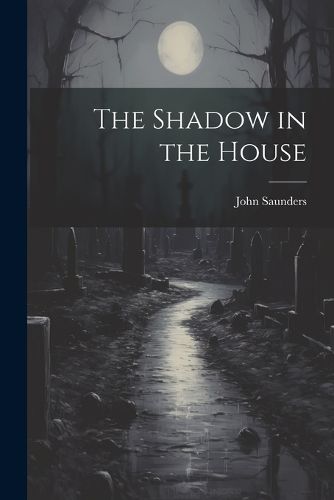 Cover image for The Shadow in the House