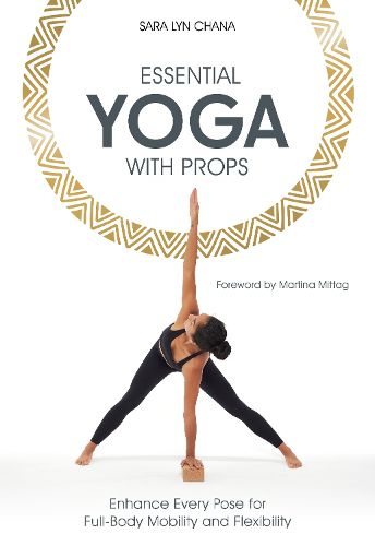 Essential Yoga With Props