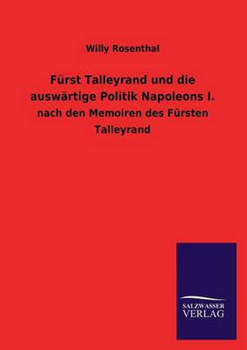 Cover image for Furst Talleyrand Und Die Auswartige Politik Napoleons I.