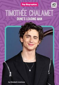 Cover image for Timothee Chalamet: Dune's Leading Man