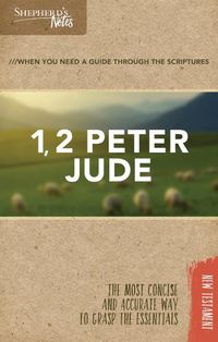 Cover image for Shepherd's Notes: 1, 2 Peter, Jude