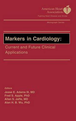 Markers in Cardiology: Current and Future Clinical Applications