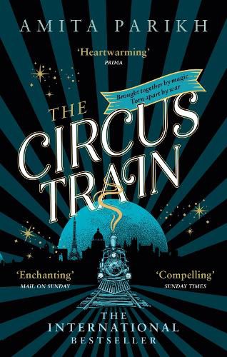 Cover image for The Circus Train: The entrancing, magical international bestseller