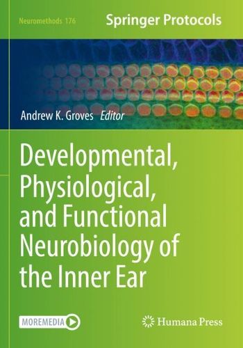 Cover image for Developmental, Physiological, and Functional Neurobiology of the Inner Ear