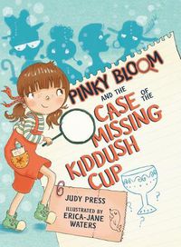 Cover image for Pinky Bloom and the Case of the Missing Kiddush Cup