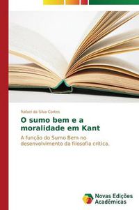 Cover image for O sumo bem e a moralidade em Kant