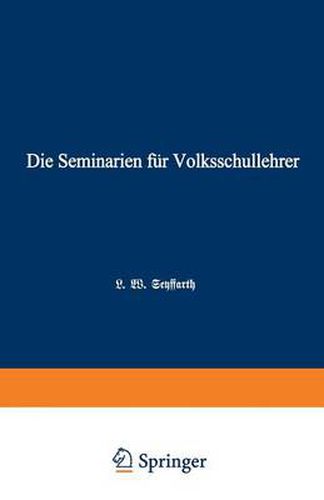 Cover image for Die Seminarien Fur Volksschullehrer: Eine Hiftorisch-Padagogische Skizze