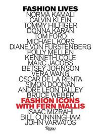 Cover image for Fashion Lives: Fashion Icons with Fern Mallis
