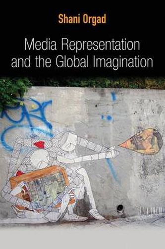 Cover image for Media Representation and the Global Imagination