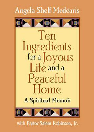 Cover image for Ten Ingredients for a Joyous Life and Peaceful Home