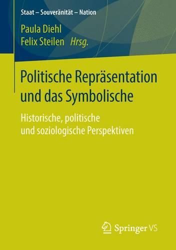 Cover image for Politische Reprasentation und das Symbolische: Historische, politische und soziologische Perspektiven