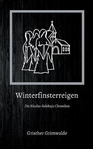 Cover image for Winterfinsterreigen: Die Nicolas-Solohnja Chroniken